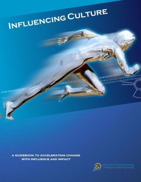 Influencing Culture - J Scott Spector - Bücher - Independently Published - 9781686790850 - 16. August 2019