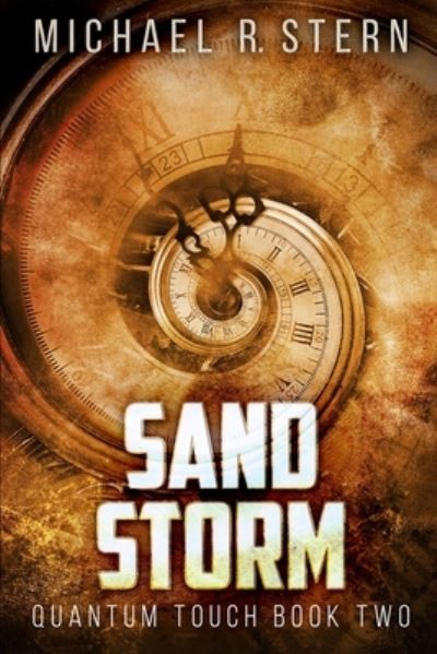 Cover for Michael R Stern · Sand Storm (Quantum Touch Book 2) (Paperback Book) (2021)