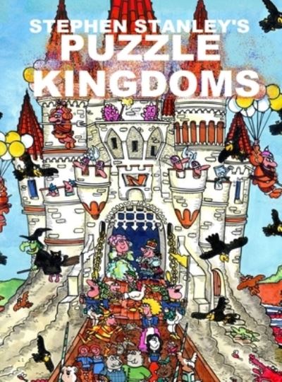 Cover for Stephen Stanley · Stephen Stanley's Puzzle Kingdoms (Hardcover Book) (2020)