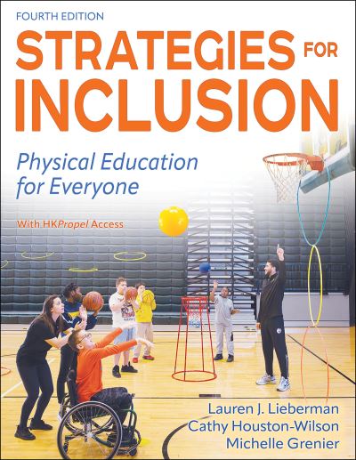 Strategies for Inclusion: Physical Education for Everyone - Lauren J. Lieberman - Books - Human Kinetics Publishers - 9781718217850 - March 13, 2024