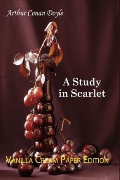 A Study in Scarlet - Arthur Conan Doyle - Bøger - CreateSpace Independent Publishing Platf - 9781720858850 - 7. juni 2018