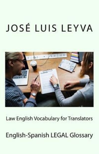 Cover for Jose Luis Leyva · Law English Vocabulary for Translators (Taschenbuch) (2018)