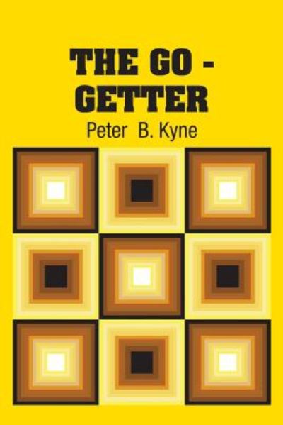 Cover for Peter B Kyne · The Go - Getter (Paperback Book) (2018)