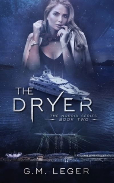 Cover for G M Leger · The Dryer (Paperback Bog) (2021)