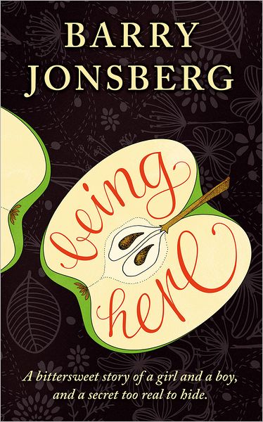 Being Here - Barry Jonsberg - Books - Allen & Unwin - 9781742373850 - February 1, 2011