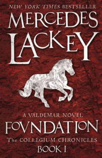 Cover for Mercedes Lackey · Collegium Chronicles, Vol. 1 - Foundation (Pocketbok) (2012)