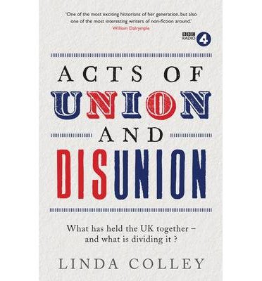 Cover for Linda Colley · Acts of Union and Disunion (Paperback Book) [Main edition] (2014)
