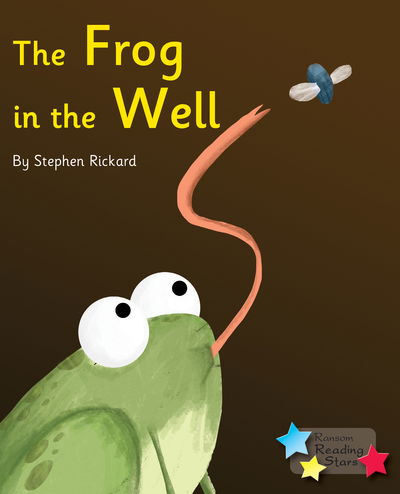 Cover for Rickard Stephen · The Frog in the Well: Phonics Phase 5 - Reading Stars Phonics (Paperback Book) (2019)