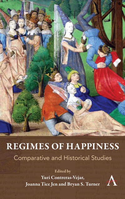 Cover for Yuri Contreras-Vejar · Regimes of Happiness: Comparative and Historical Studies - Key Issues in Modern Sociology (Hardcover Book) (2019)