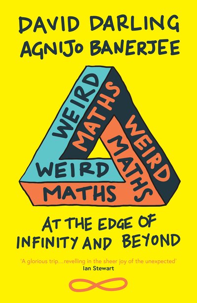 Cover for David Darling · Weird Maths: At the Edge of Infinity and Beyond (Paperback Book) (2019)