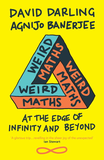 Weird Maths: At the Edge of Infinity and Beyond - David Darling - Libros - Oneworld Publications - 9781786074850 - 4 de julio de 2019