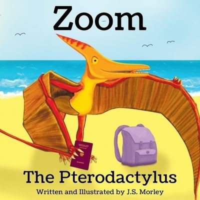 Cover for Amazon Digital Services LLC - Kdp · Zoom the Pterodactylus (Paperback Book) (2022)