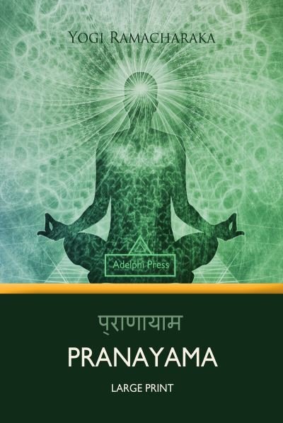 Cover for Yogi Ramacharaka · Pranayama (Large Print) (Taschenbuch) (2018)