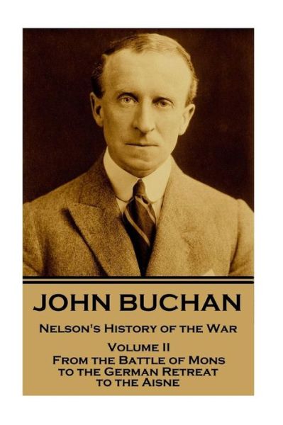 Cover for John Buchan · John Buchan - Nelson's History of the War - Volume II (of XXIV) (Paperback Book) (2017)