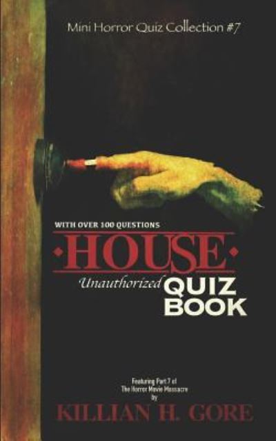 Cover for Killian H Gore · House Unauthorized Quiz Book (Pocketbok) (2019)