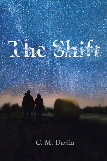 Cover for C M Davila · The Shift (Paperback Bog) (2020)