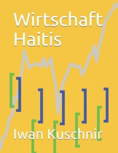 Cover for Iwan Kuschnir · Wirtschaft Haitis (Pocketbok) (2019)