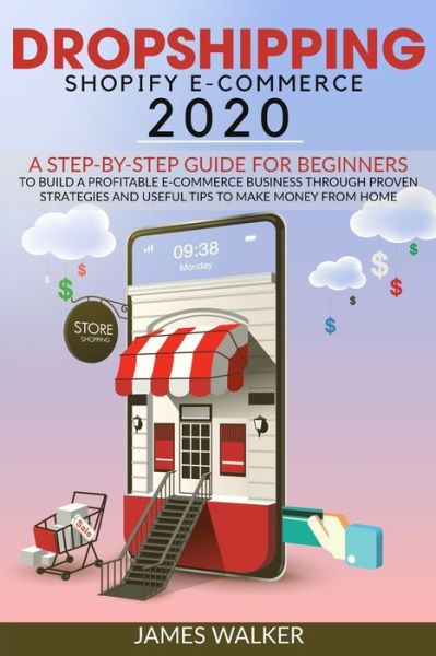 Cover for James Walker · Dropshipping Shopify E-Commerce 2020 (Paperback Book) (2020)