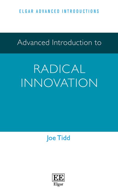 Cover for Joe Tidd · Advanced Introduction to Radical Innovation - Elgar Advanced Introductions series (Hardcover Book) (2023)