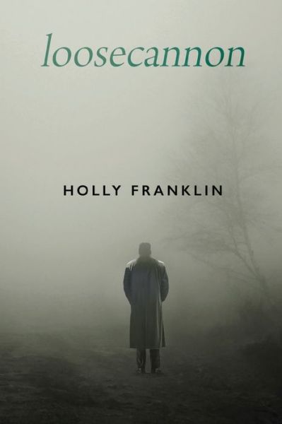 Cover for Holly Franklin · Loosecannon (Paperback Book) (2024)