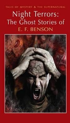 Cover for E.F. Benson · Night Terrors: The Ghost Stories of E.F. Benson - Tales of Mystery &amp; The Supernatural (Paperback Bog) [UK edition] (2012)