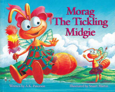Morag the Tickling Midgie - A. K. Paterson - Books - Lomond Books - 9781842040850 - July 10, 2008