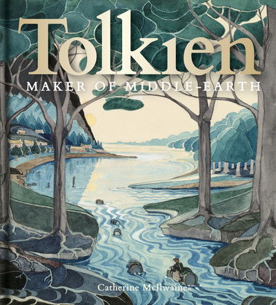 Cover for Catherine McIlwaine · Tolkien: Maker of Middle-earth (Innbunden bok) (2018)