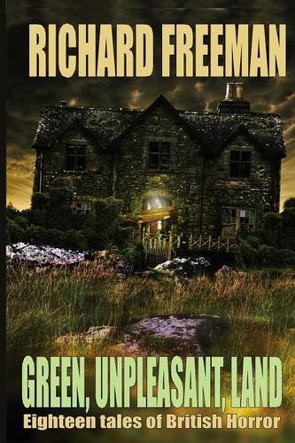 Cover for Richard Freeman · Green Unpleasant Land (Pocketbok) (2012)