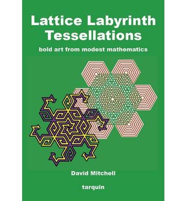 Cover for David Mitchell · Lattice Labyrinth Tessellations (Pocketbok) (2014)