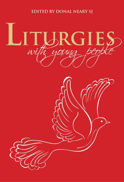 Liturgies with Young People - - Books - Messenger Publications - 9781910248850 - October 16, 2017