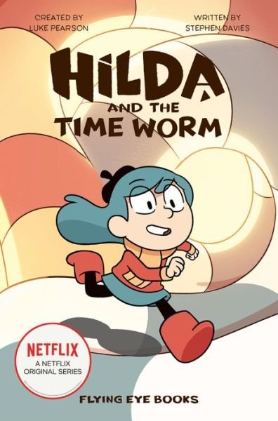 Cover for Luke Pearson · Hilda and the Time Worm (Bok) (2020)