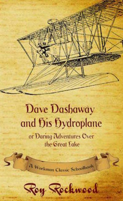 Cover for Roy Rockwood · Dave Dashaway and His Hydroplane (Pocketbok) (2016)