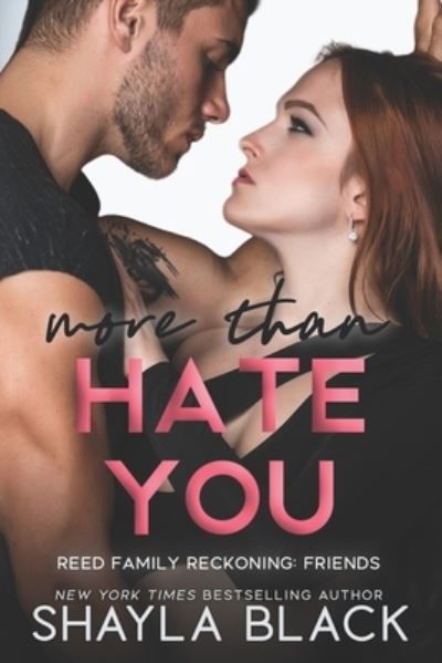 Cover for Shayla Black · More Than Hate You (Paperback Book) (2021)