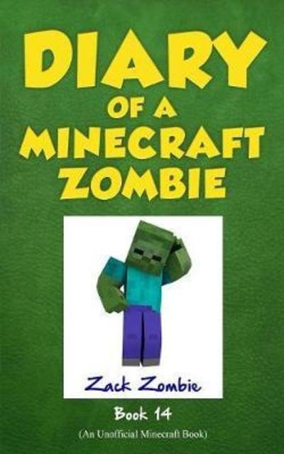 Cover for Zack Zombie · Diary of a Minecraft Zombie, Book 14: Cloudy with a Chance of Apocalypse - Diary of a Minecraft Zombie (Pocketbok) [Illustrated edition] (2018)