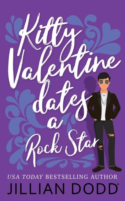 Cover for Jillian Dodd · Kitty Valentine Dates a Rock Star - Kitty Valentine (Pocketbok) (2020)