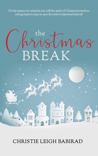 Cover for Christie Leigh Babirad · The Christmas Break (Paperback Book) (2019)