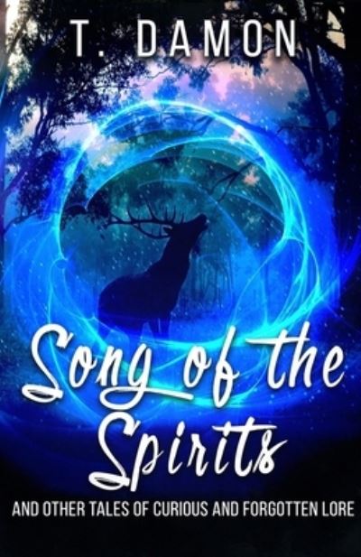 Cover for T Damon · Song of the Spirits (Pocketbok) (2020)