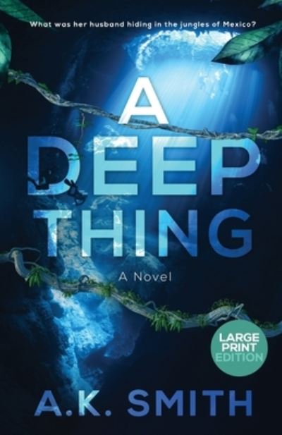 Cover for A K Smith · A Deep Thing (Paperback Book) (2021)