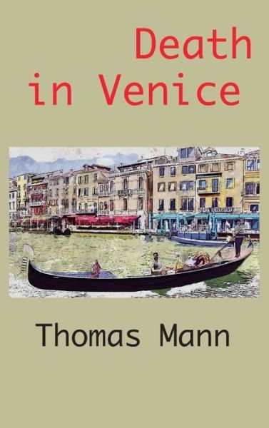 Cover for Thomas Mann · Death in Venice (Gebundenes Buch) [Large type / large print edition] (2021)