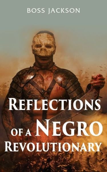 Cover for Boss Jackson · Reflections of a Negro Revolutionary (Paperback Book) (2019)
