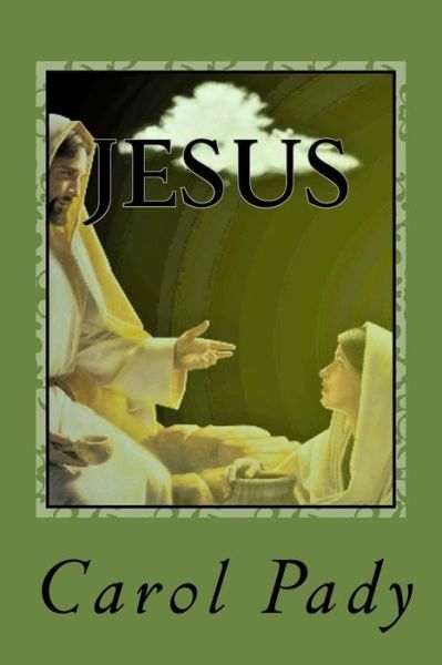 Cover for Carol A Pady · Jesus (Paperback Book) (2017)