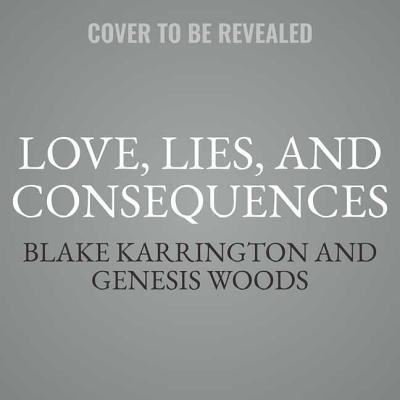 Love, Lies, and Consequences Lib/E - Blake Karrington - Música - Urban Audiobooks - 9781982531850 - 28 de agosto de 2018