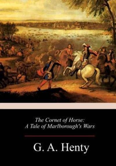 Cover for G. A. Henty · The Cornet of Horse (Paperback Book) (2018)