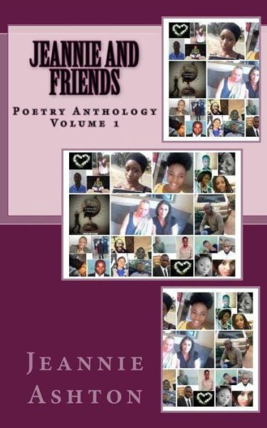 Cover for Jeannie Ashton · Jeannie And Friends : An Anthology Of Poetry From Poets Around The World (Paperback Book) (2018)