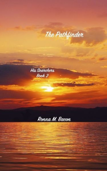 Cover for Ronna M Bacon · The Pathfinder (Paperback Book) (2022)