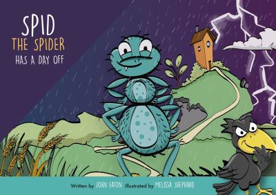 Cover for John Eaton · Spid the Spider Has a Day Off - Spid the Spider (Paperback Bog) (2021)