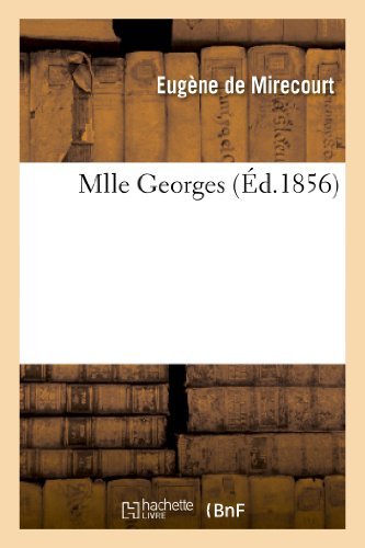 Cover for De Mirecourt-e · Mlle Georges (Taschenbuch) (2013)