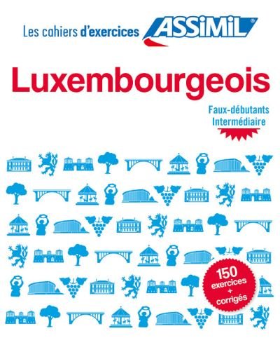 Cover for Franck Colotte · Cahier d'exercices LUXEMBOURGEOIS: faux-debutants &amp; intermediaire (Inbunden Bok) (2018)
