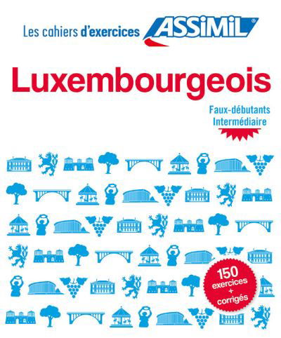 Cover for Franck Colotte · Cahier d'exercices LUXEMBOURGEOIS: faux-debutants &amp; intermediaire (Hardcover bog) (2018)
