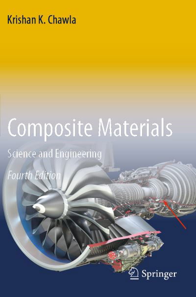 Krishan K. Chawla · Composite Materials: Science and Engineering (Paperback Book) [4th ed. 2019 edition] (2021)